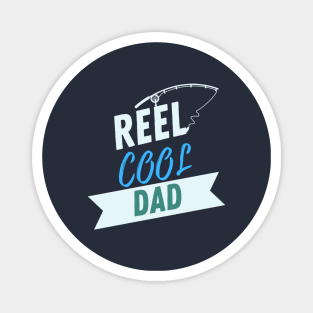 Reel Cool Dad Fishing Apparel Magnet